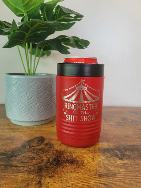 Ringmaster of the shit show koozie